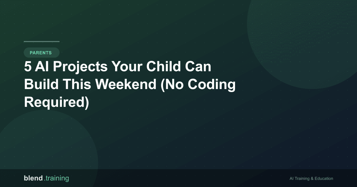 5 AI Projects Your Child Can Build This Weekend (No Coding Required)