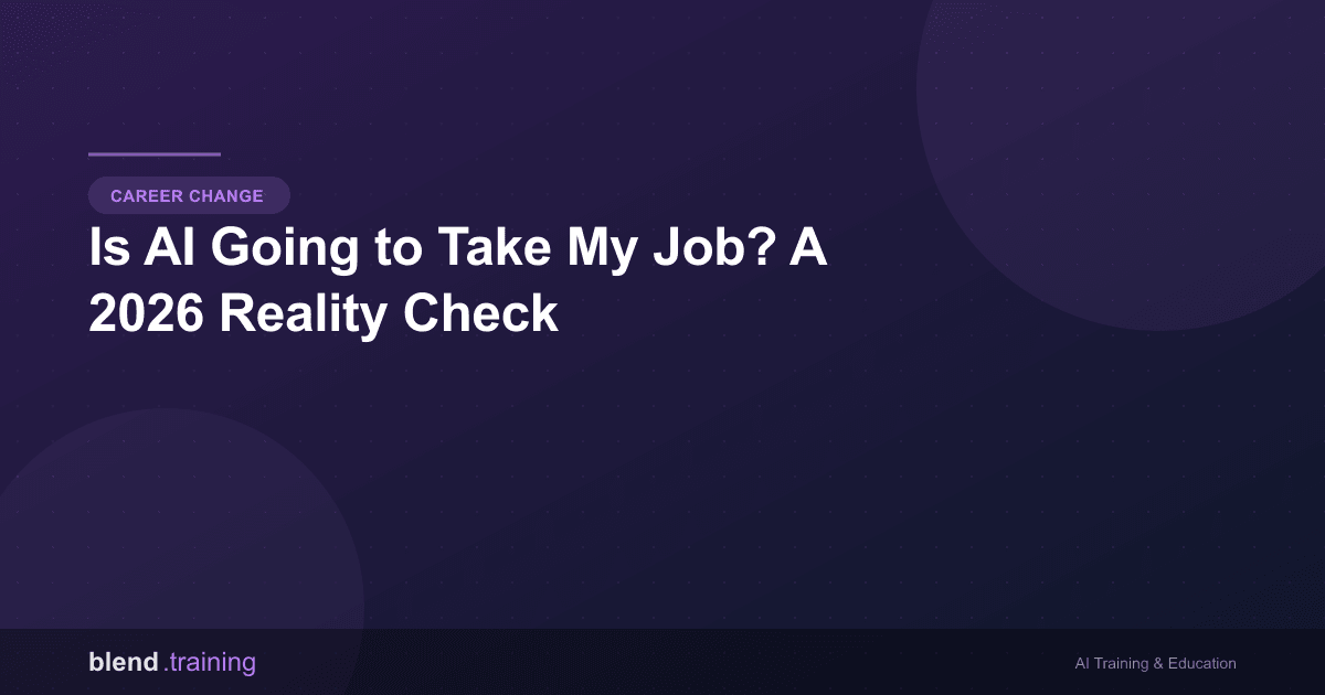 Is AI Going to Take My Job? A 2026 Reality Check
